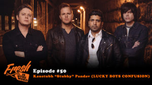 Episode #50: Kaustubh “Stubhy” Pandav (Lucky Boys Confusion)