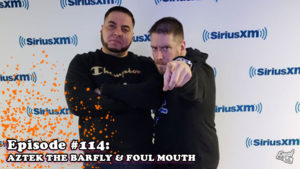 Fresh is the Word Podcast - Episode 114 - Aztek The Barfly & Foul Mouth