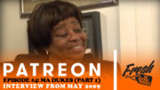 Fresh is the Word Podcast - Patreon Exclusive Podcast Episode 4 - Maureen "Ma Dukes" Yancey - Part 1 - Interview from May 2009