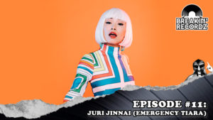 Breakin' Recordz #11: Juri Jinnai aka Emergency Tiara