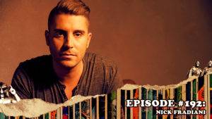 Fresh is the Word Podcast - Episode #192: Nick Fradiani