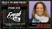 Fresh is the Word Podcast Episode #226: Drew Dixon - Former A&R Executive at Def Jam and Arista, Subject of the HBO Max Docuseries On the Record about her Decision to Publicly Accuse Russell Simmons of Sexual Abuse
