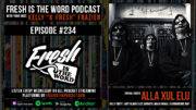 Fresh is the Word Podcast Episode #234: Alla Xul Elu (Billy Obey, Joey Black, Lee Carver) - New Album MauXuLeum Out Now on Majik Ninja Entertainment