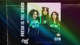 Fresh is the Word TV - Live Twitch Podcast with “Beautycore” Female Metal Three-Piece GFM, 'Framing My Perception' EP Out Now